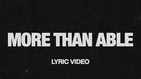 Lyric Video HD - More Than Able - Elevation WorshipFree to use!!Let us know what other lyric videos you would like to see!